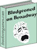 Bludgeoned on Broadway