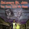 Delaware St. John: The Town with No Name