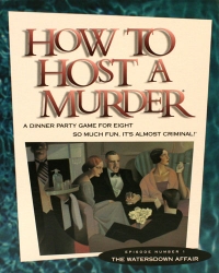 How To Host A Murder: The Watersdown Affair