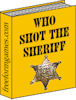 Who Shot the Sheriff